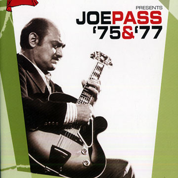 Joe pass '75 & '77,Joe Pass