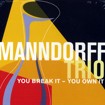 You break it - you own it,Andy Manndorff