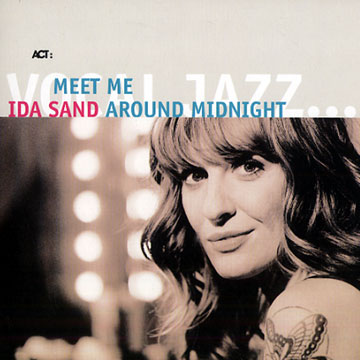 Meet me around midnight,Ida Sand