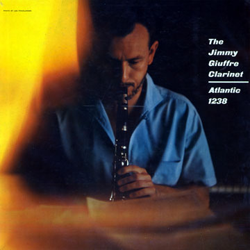 The Jimmy Giuffre Clarinet,Jimmy Giuffre