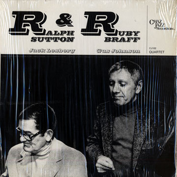 Ralph and Ruby Quartet,Ruby Braff , Ralph Sutton