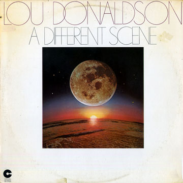 A different scene / Color as a way of life,Lou Donaldson