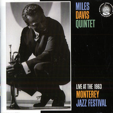 Live at the 1963 Monterey Jazz Festival,Miles Davis