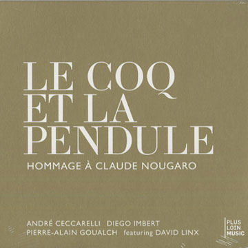 Le coq et la pendule,Andre Ceccarelli