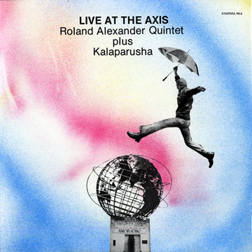 Live at the Axis,Roland Alexander