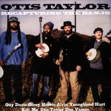 Recapturing the Banjo,Otis Taylor