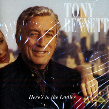 here's to the ladies,Tony Bennett