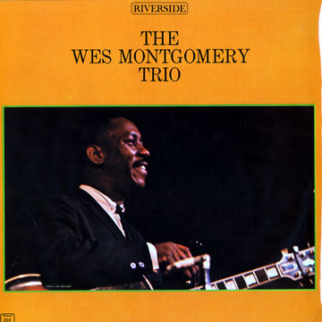 The Wes montgomery Trio,Wes Montgomery