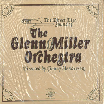The Direct DiscSound of The Glenn Miller Orchestra,Jimmy Henderson