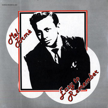 Easy to remember,Mel Torme