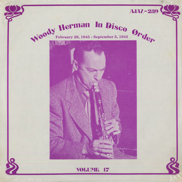 Woody Herman in Disco Order - Volume 17,Woody Herman