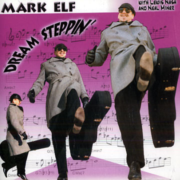 Dream steppin',Mark Elf
