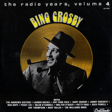 The Radio Yaers, volume 4,Bing Crosby