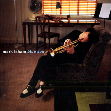 Blue sun,Mark Isham
