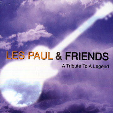 A tribute to a legend,Les Paul