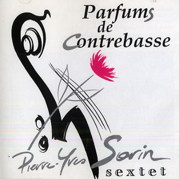 Parfums de contrebasse,Pierre-yves Sorin