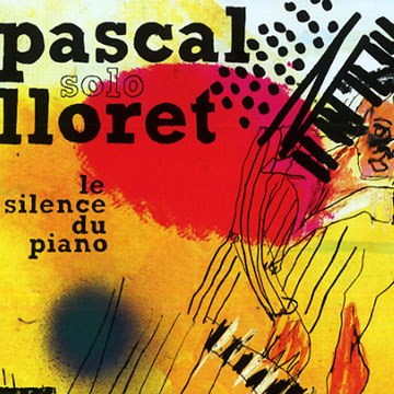 Le silence du piano,Pascal Lloret