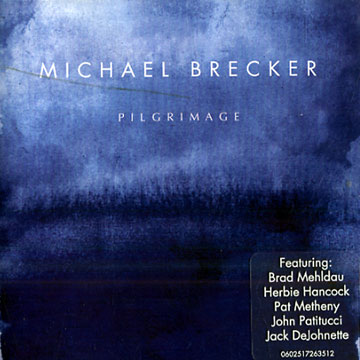Pilgrimage,Michael Brecker