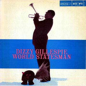 World statesman,Dizzy Gillespie