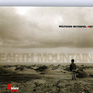 Earth Mountain,Wolfgang Muthspiel
