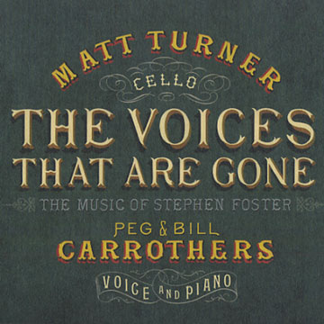 The voices that are gone,Matt Turner