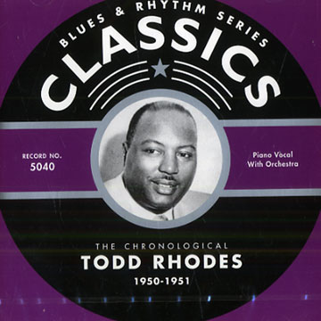 Todd Rhodes 1950-1951,Todd Rhodes