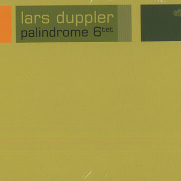 Palindrome 6tet,Lars Duppler