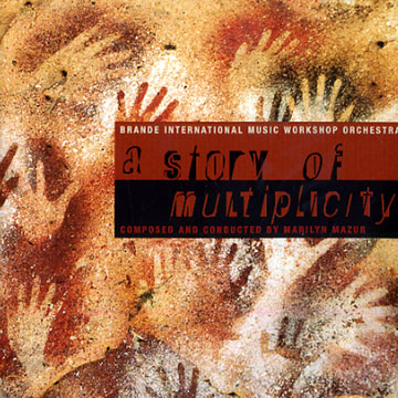 A story of multiplicity,Marilyn Mazur
