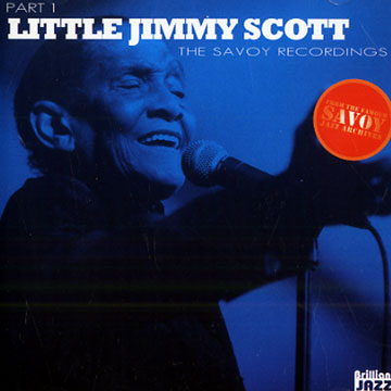 The savoy recordings- part I,Little Jimmy Scott
