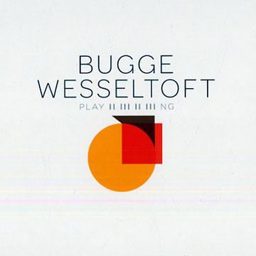play,Bugge Wesseltoft