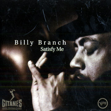 Satisfy me,Billy Branch