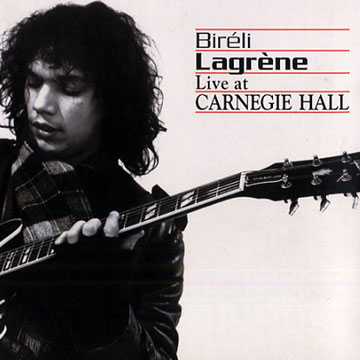 Live at Carnegie Hall,Bireli Lagrene