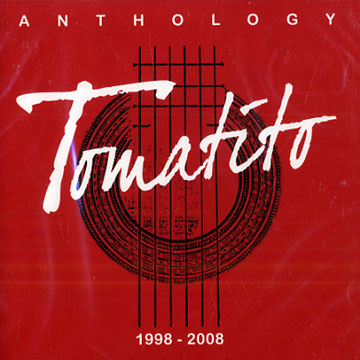 Anthology 1998-2008, Tomatito
