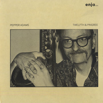 Twelfth & Pingree,Pepper Adams