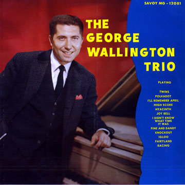 The George Wallington trio,George Wallington