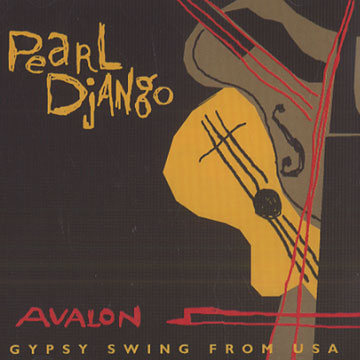 Avalon: Gypsy swing from USA,Pearl Django