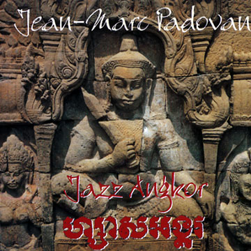 Jazz Angkor,Jean-marc Padovani