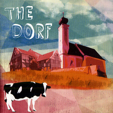 The dorf,  The Dorf