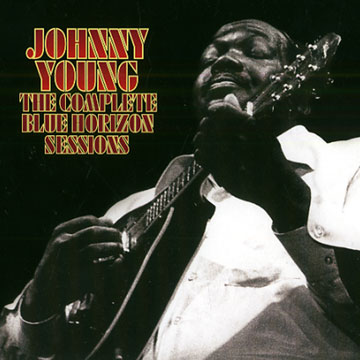 The complete blue horizon sessions,Johnny Young