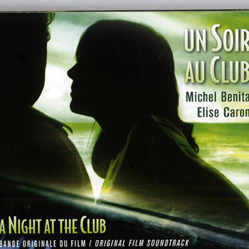 Un soir au club,Michel Benita , Elise Caron