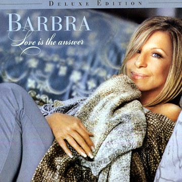Love is the answer,Barbra Streisand