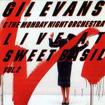 Live at Sweet Basil Vol 2,Gil Evans
