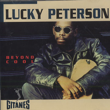 Beyong cool,Lucky Peterson