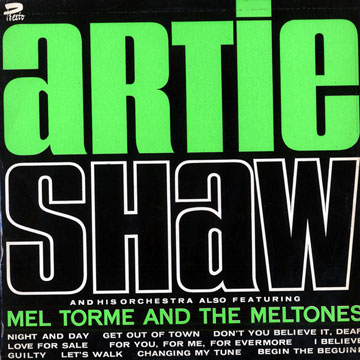 Artie Shaw and his Orchestra,Artie Shaw , Mel Torme