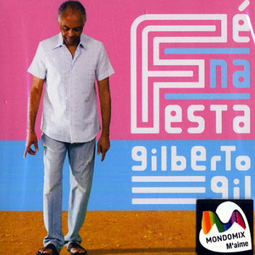 F na festa,Gilberto Gil
