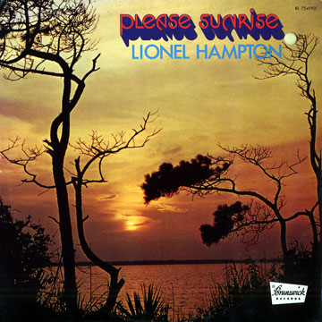 Please Sunrise,Lionel Hampton
