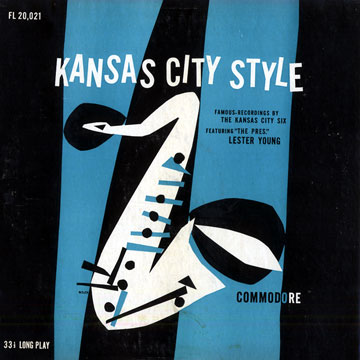 The Kansas city style,Lester Young