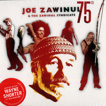 Joe Zawinul & the Zawinul syndicate 75th,Joe Zawinul