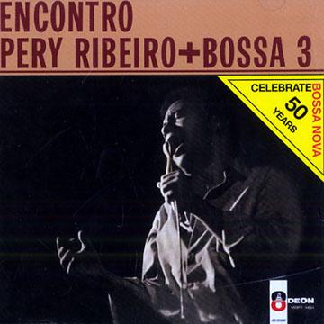 Encontro: Pery Ribeiro + bossa 3,Pery Ribeiro