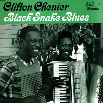 Black Snake Blues,Clifton Chenier